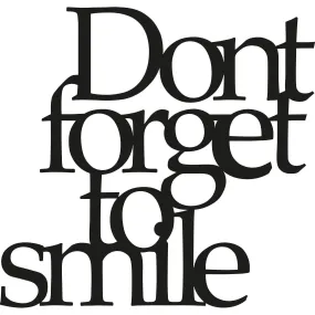 DONT FORGET TO SMILE Wall Art